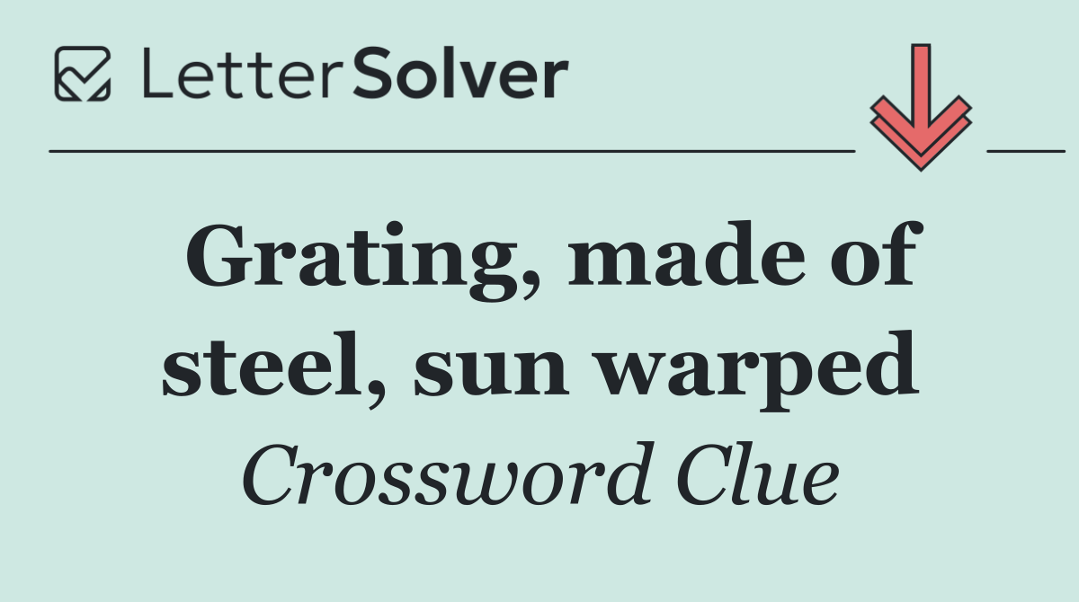 Grating, made of steel, sun warped
