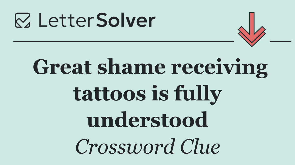 Great shame receiving tattoos is fully understood