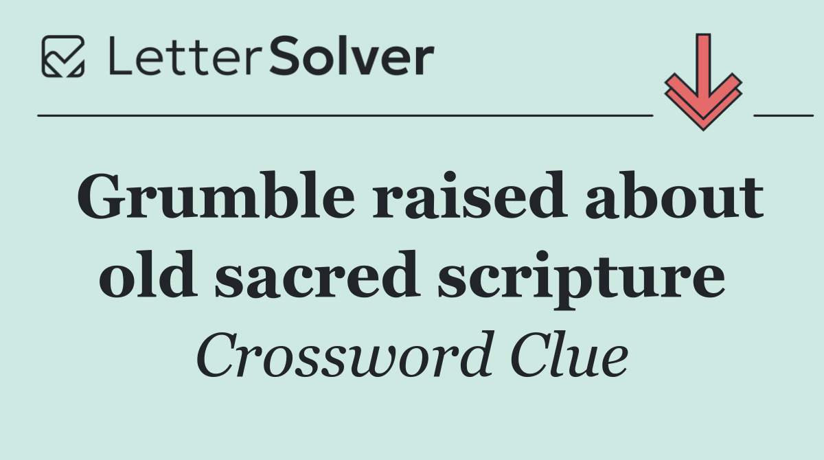 Grumble raised about old sacred scripture