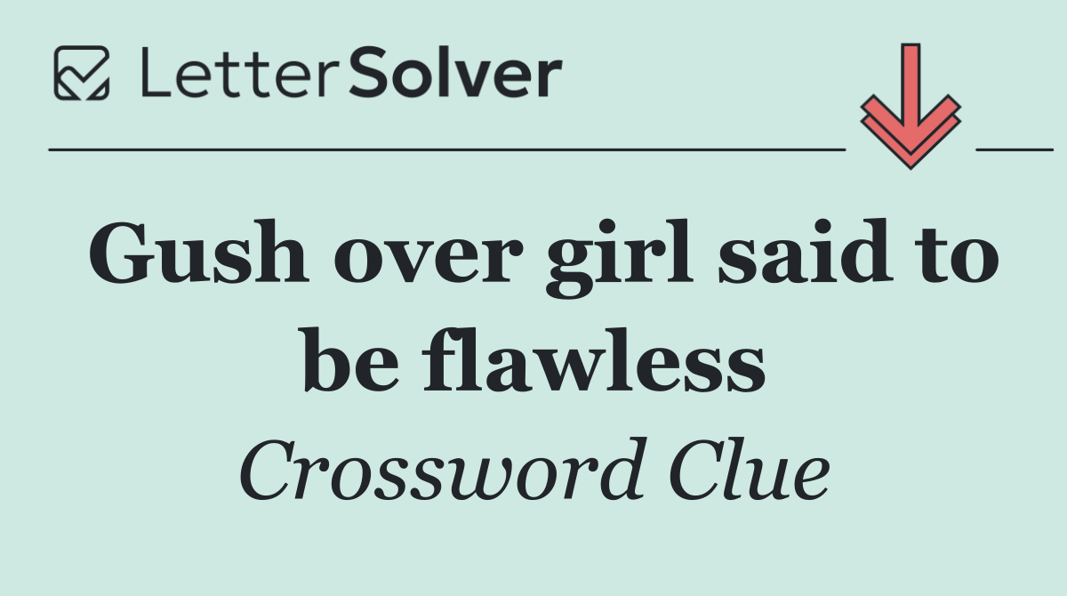 Gush over girl said to be flawless