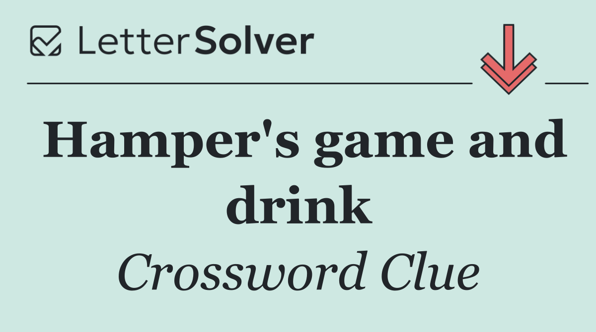 Hamper's game and drink