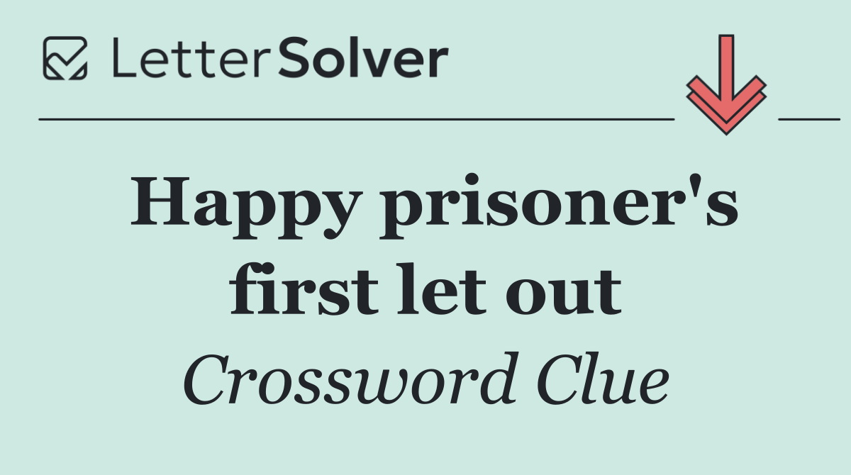 Happy prisoner's first let out