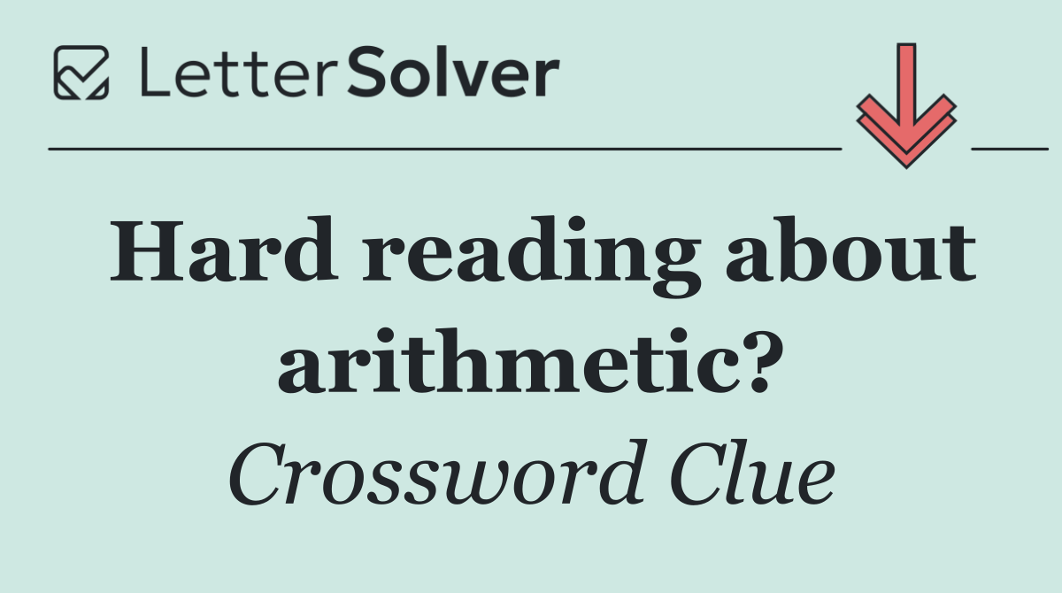 Hard reading about arithmetic?