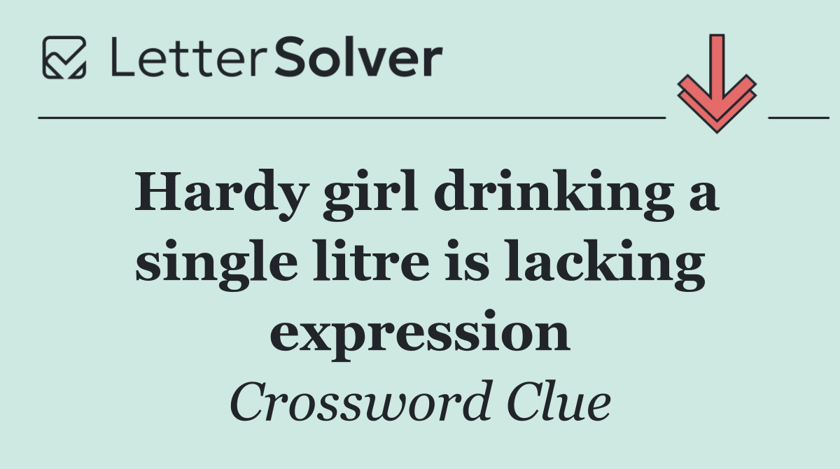 Hardy girl drinking a single litre is lacking expression