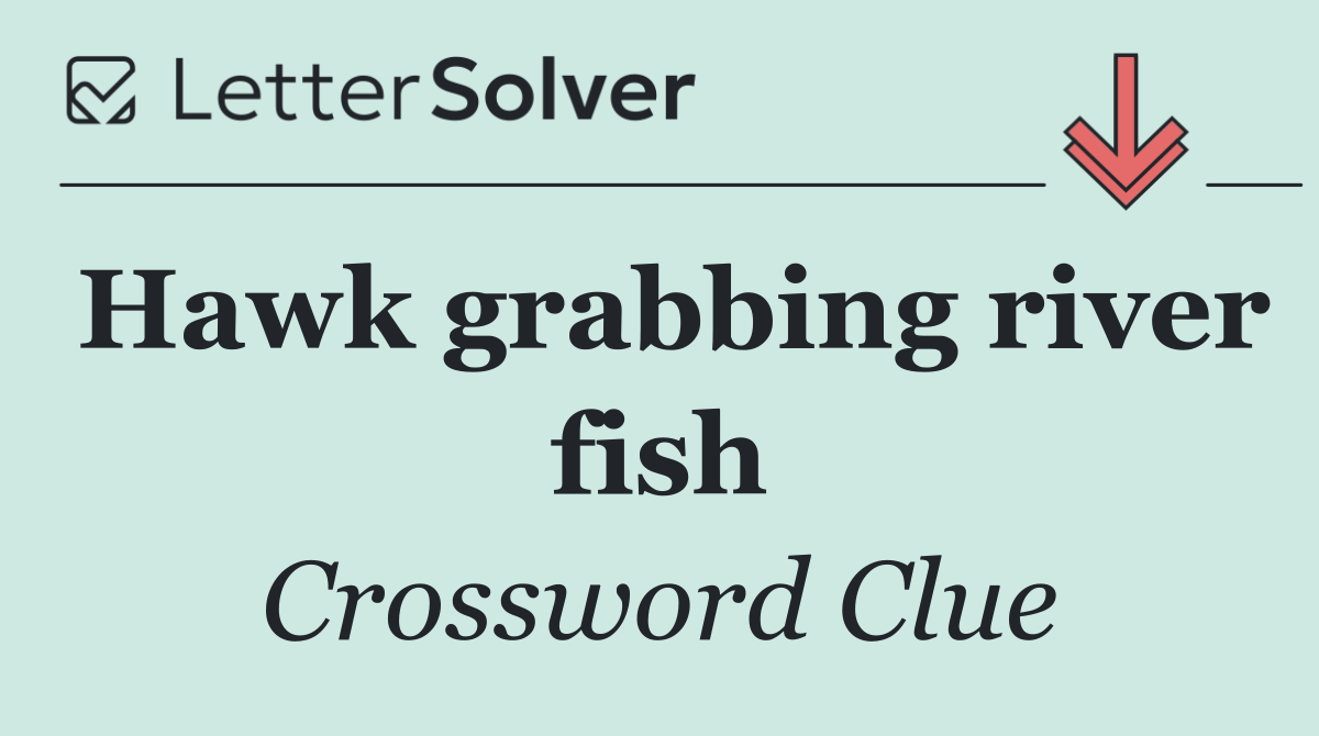 Hawk grabbing river fish