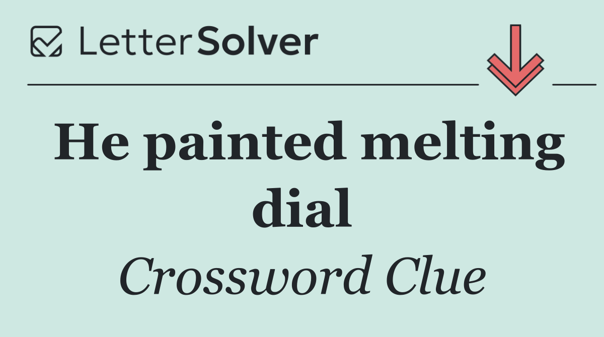He painted melting dial