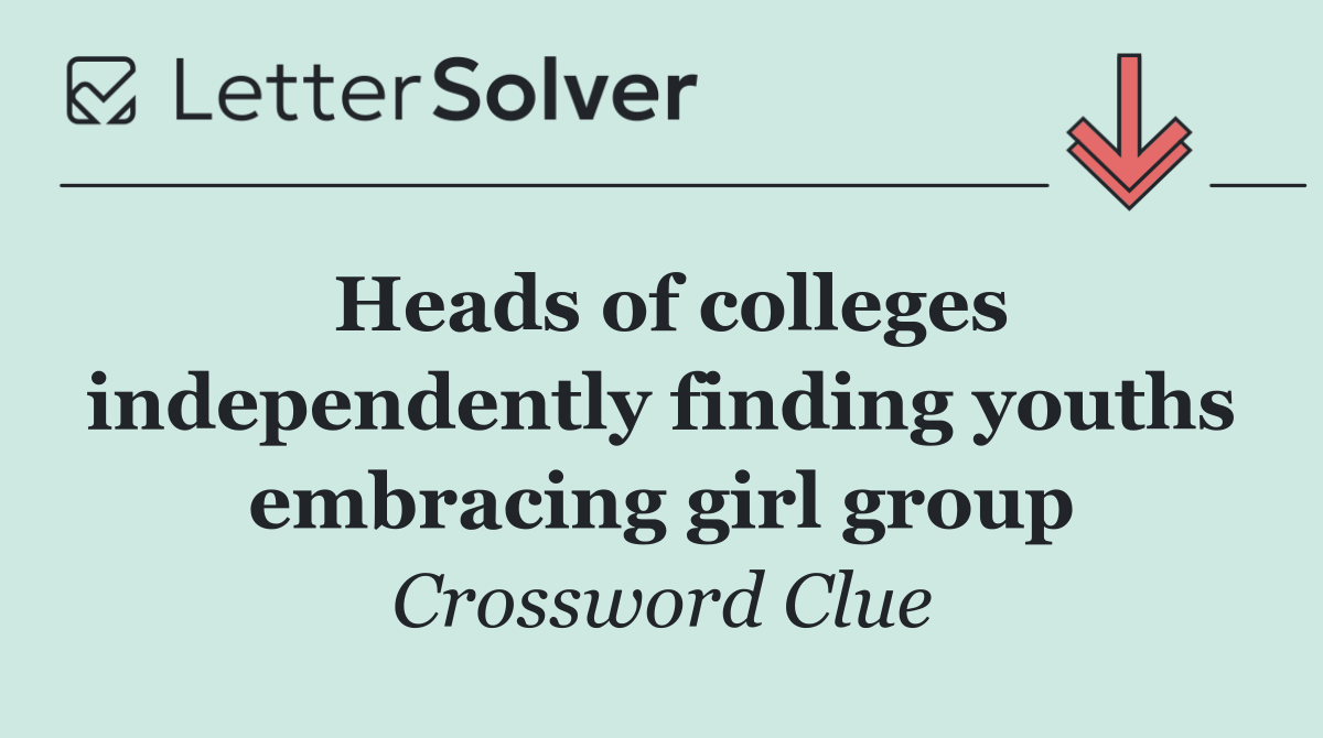 Heads of colleges independently finding youths embracing girl group