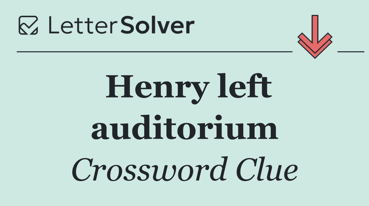 Henry left auditorium