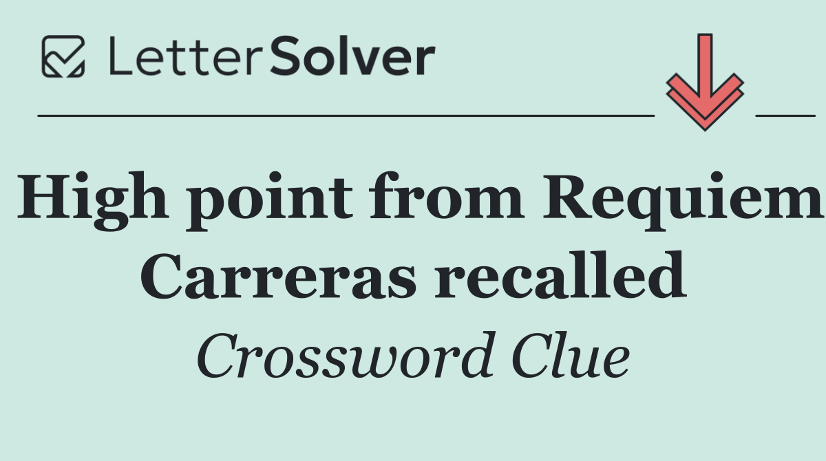 High point from Requiem Carreras recalled