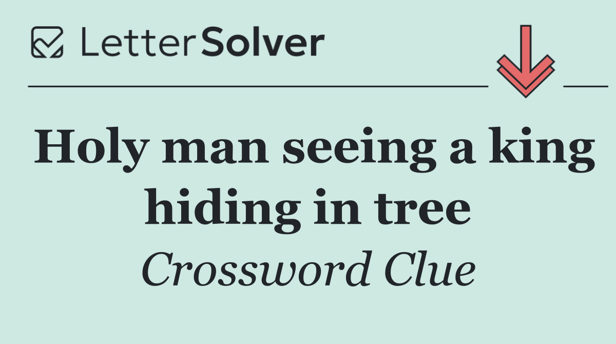Holy man seeing a king hiding in tree