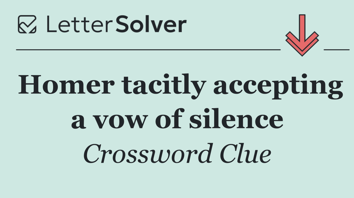 Homer tacitly accepting a vow of silence
