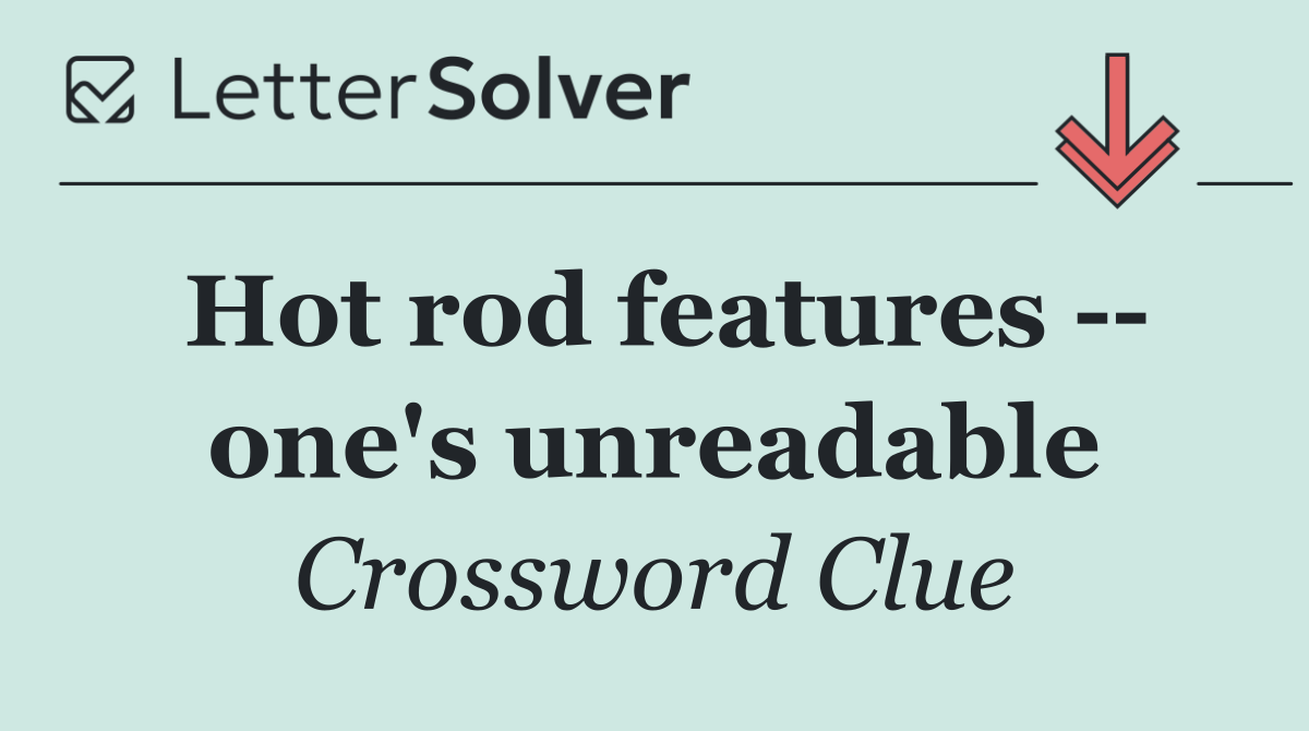 Hot rod features    one's unreadable
