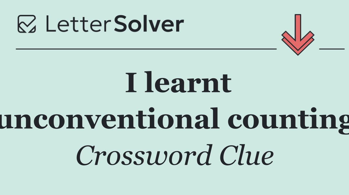 I learnt unconventional counting
