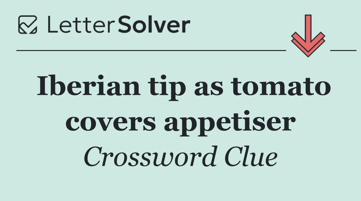 Iberian tip as tomato covers appetiser