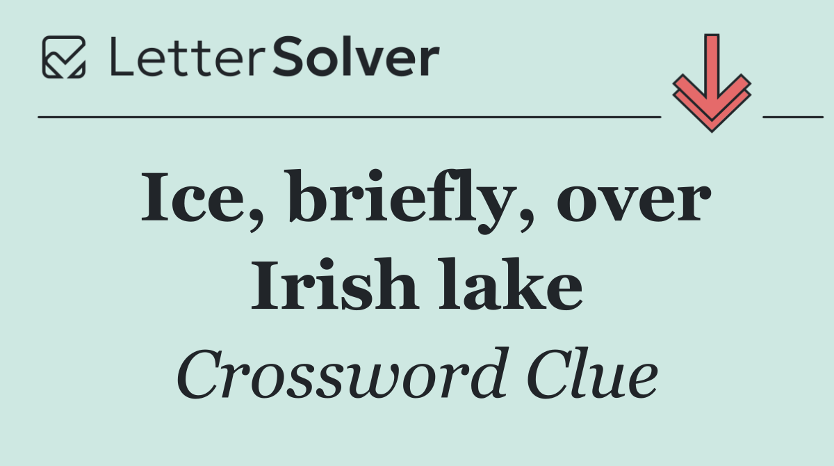 Ice, briefly, over Irish lake