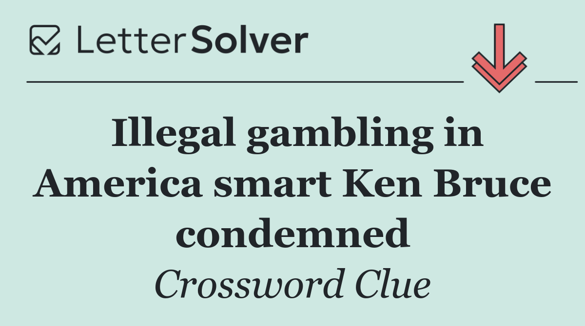 Illegal gambling in America smart Ken Bruce condemned