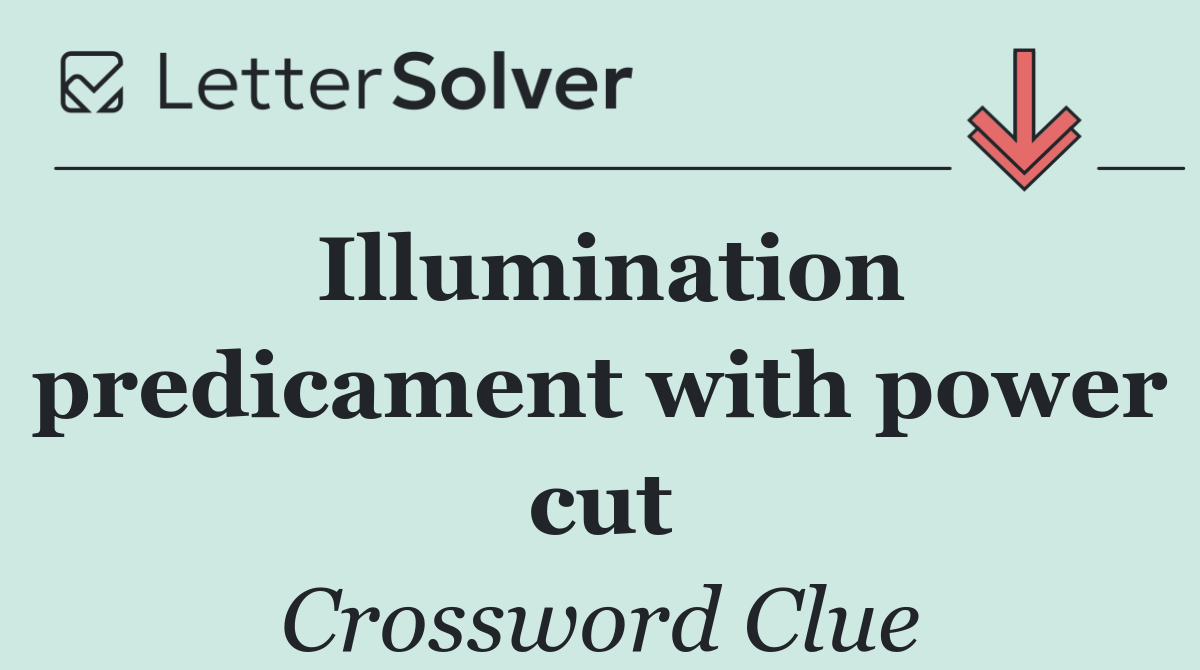 Illumination predicament with power cut