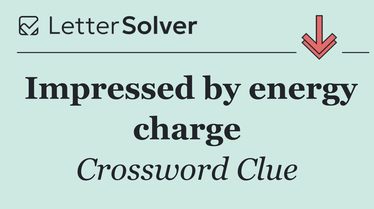Impressed by energy charge