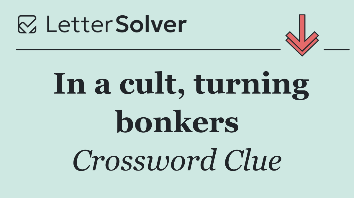 In a cult, turning bonkers