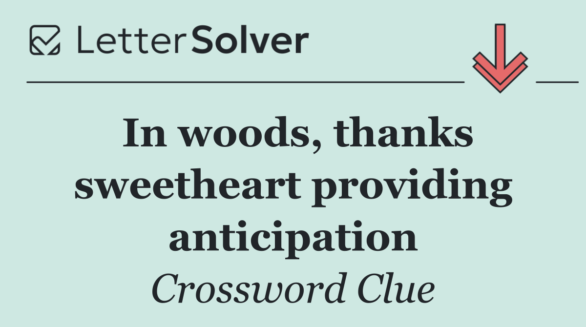 In woods, thanks sweetheart providing anticipation