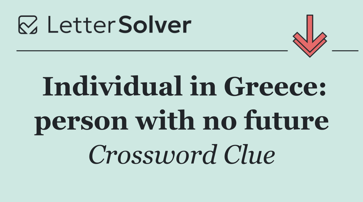 Individual in Greece: person with no future