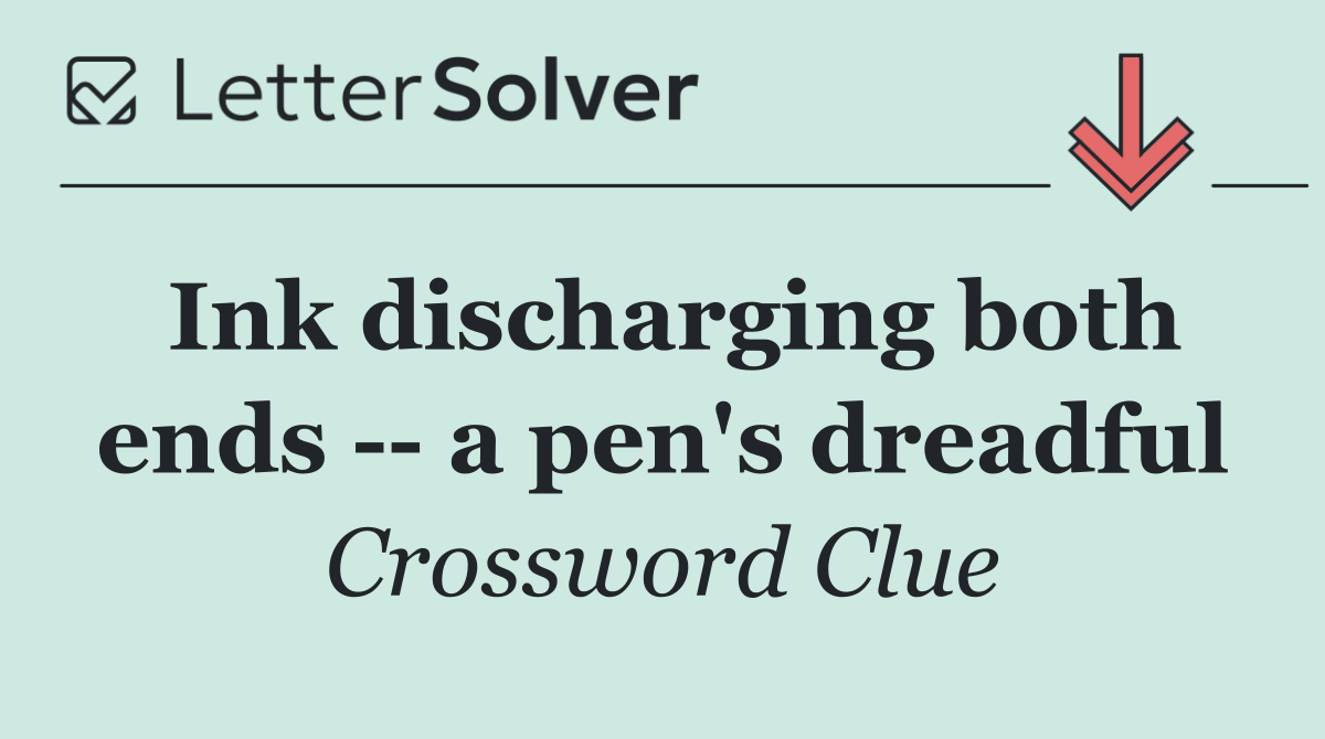 Ink discharging both ends    a pen's dreadful