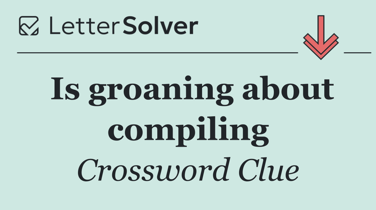 Is groaning about compiling