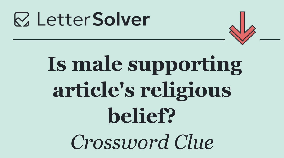 Is male supporting article's religious belief?