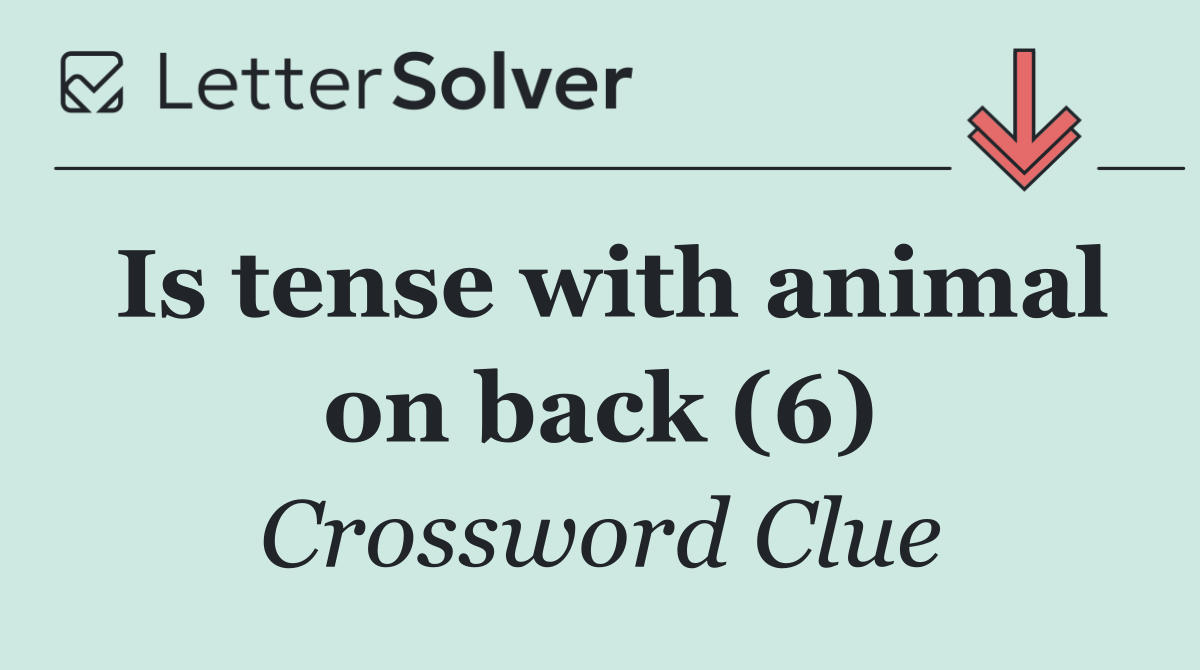 Is tense with animal on back (6)