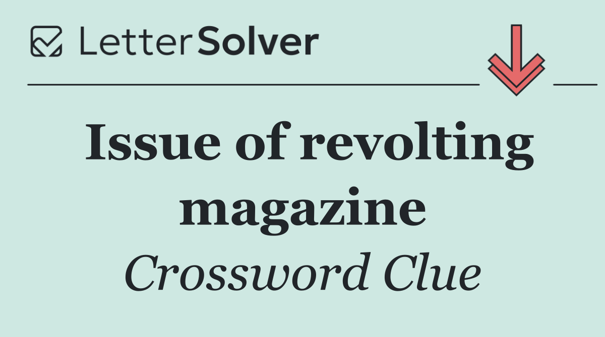 Issue of revolting magazine