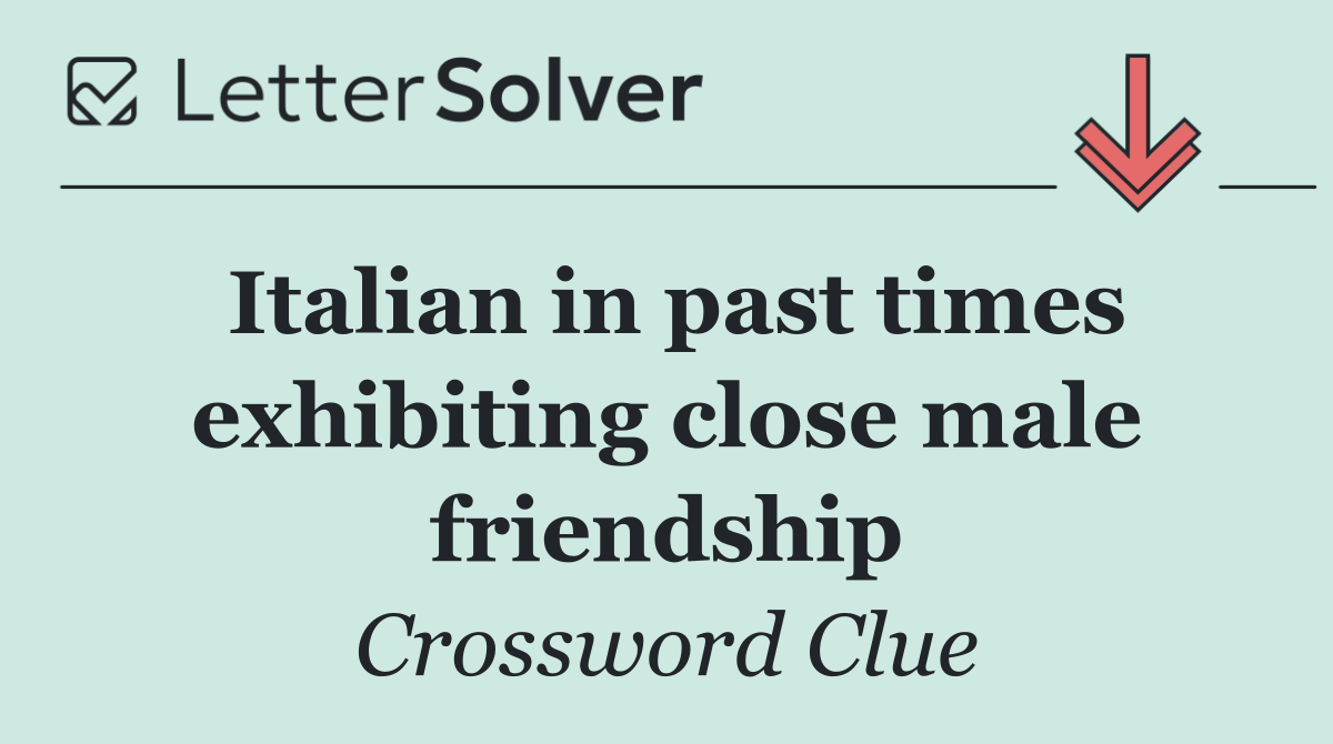 Italian in past times exhibiting close male friendship
