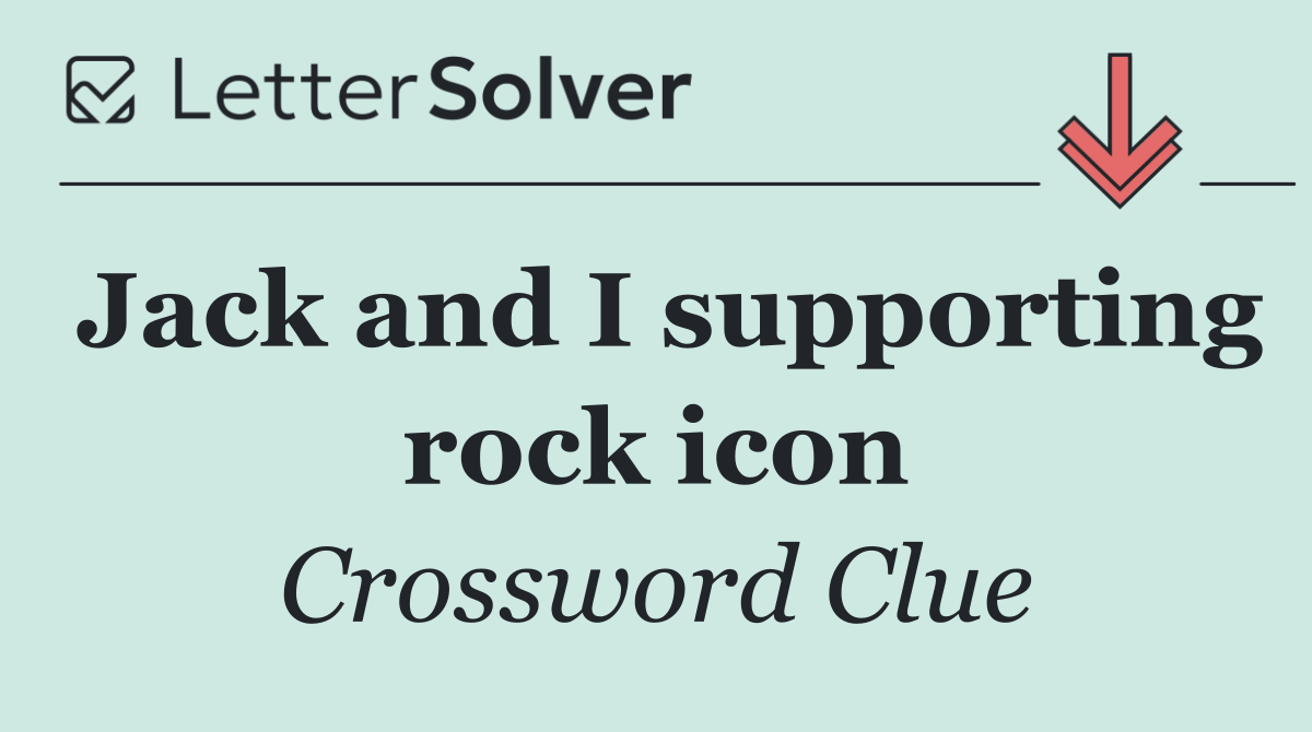 Jack and I supporting rock icon