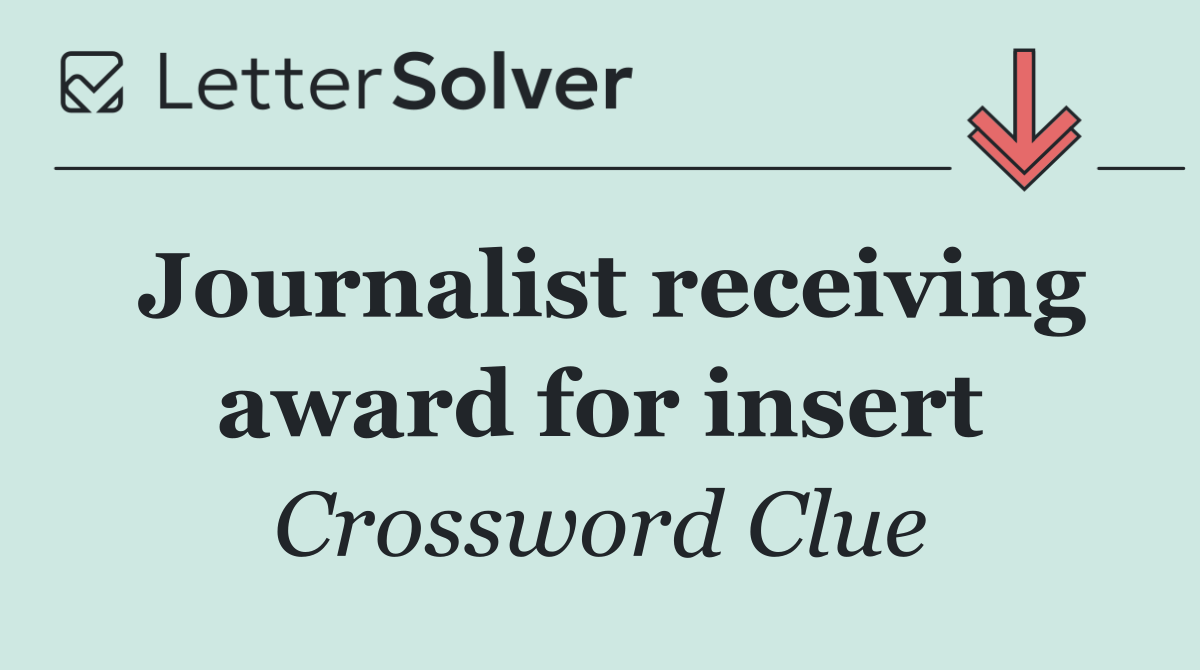 Journalist receiving award for insert