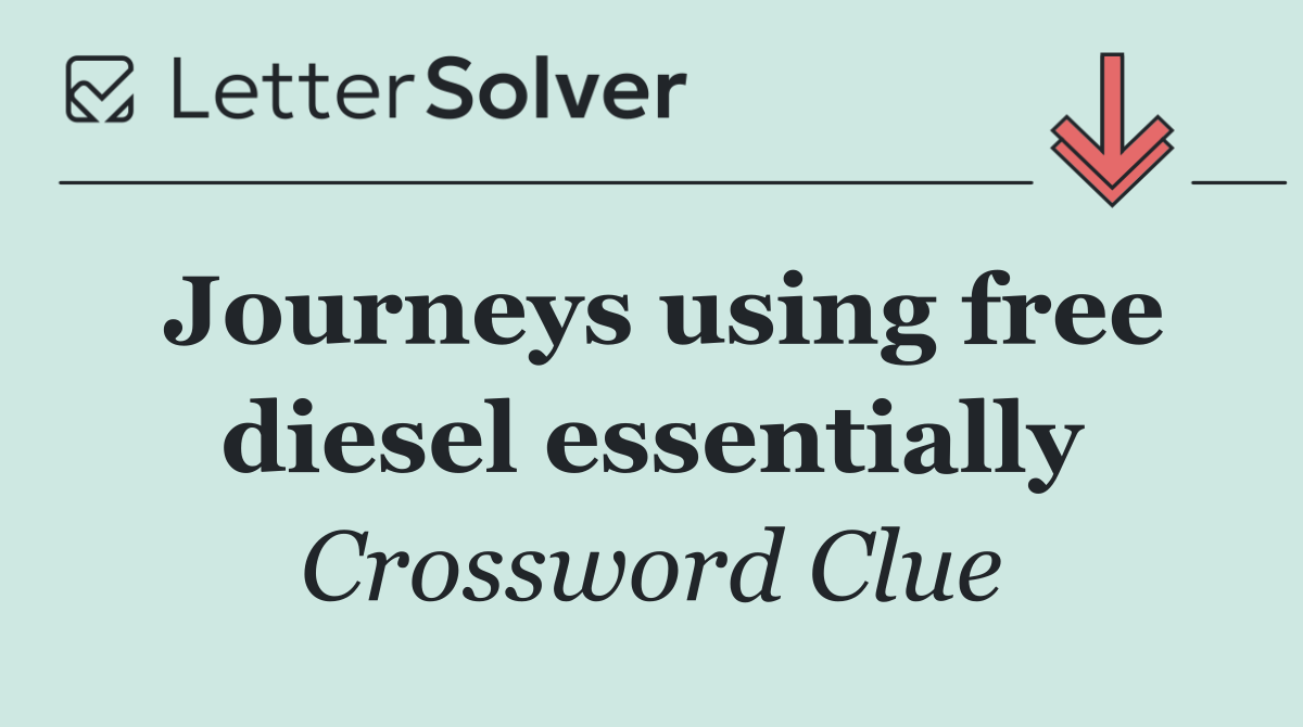 Journeys using free diesel essentially
