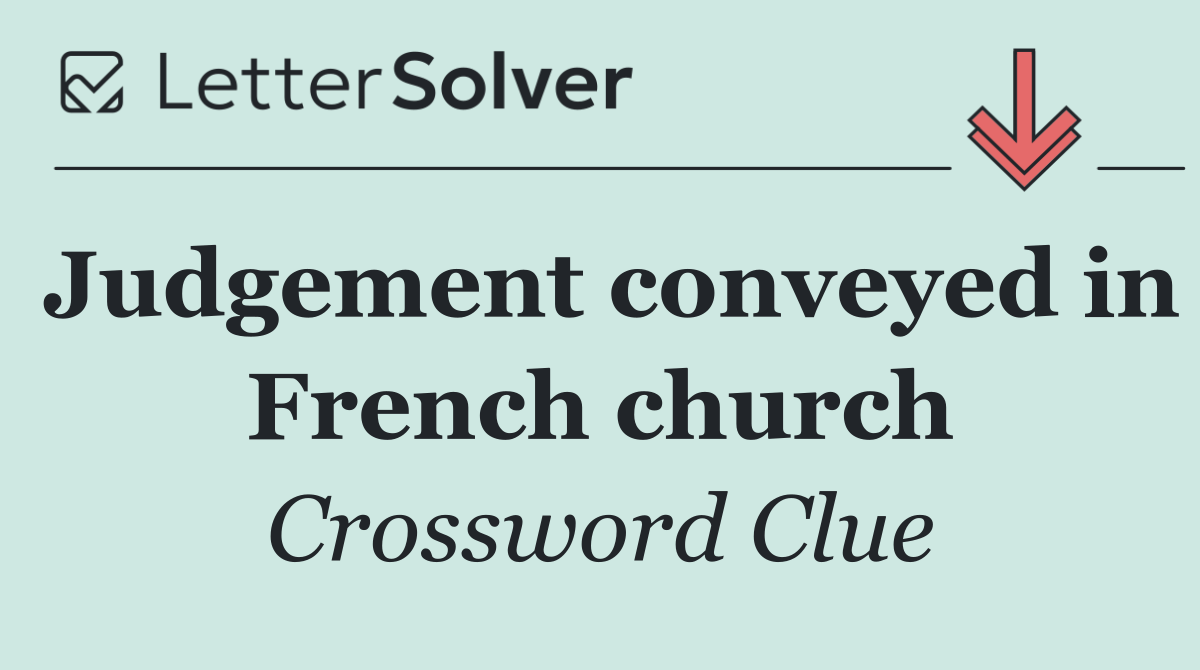 Judgement conveyed in French church