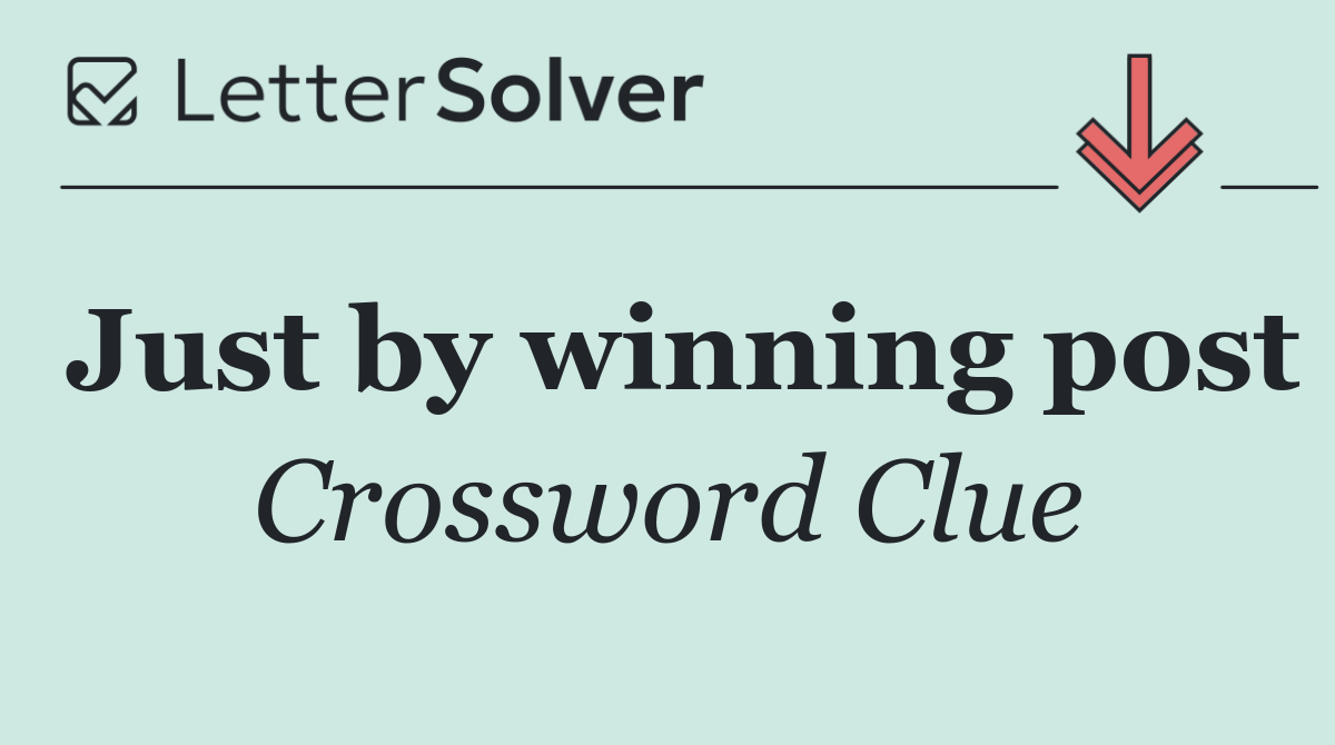 Just by winning post