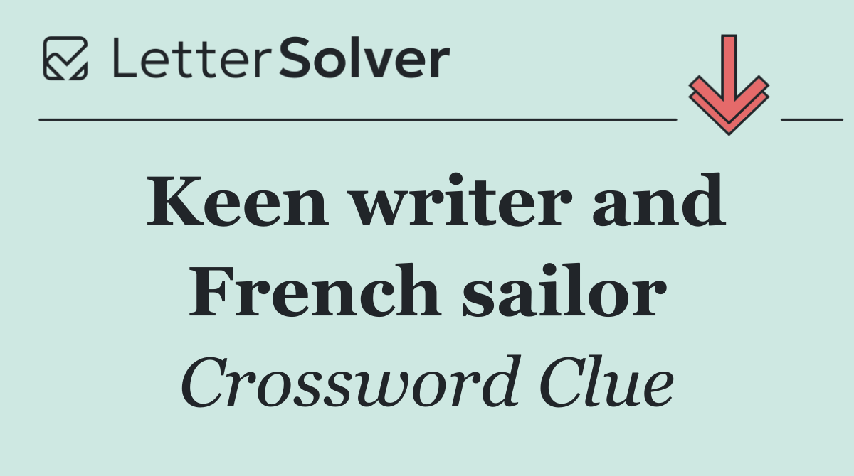 Keen writer and French sailor