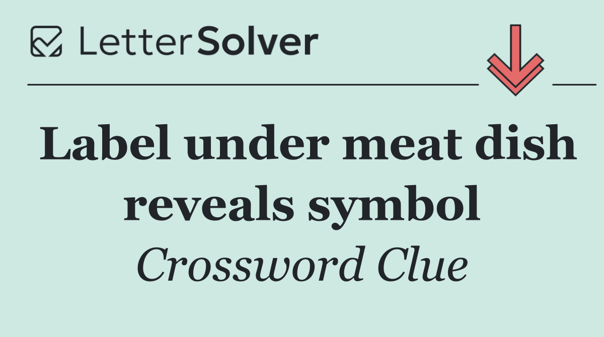 Label under meat dish reveals symbol