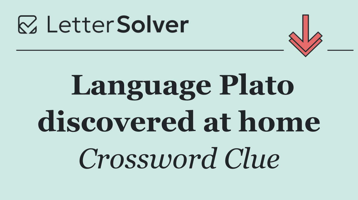Language Plato discovered at home