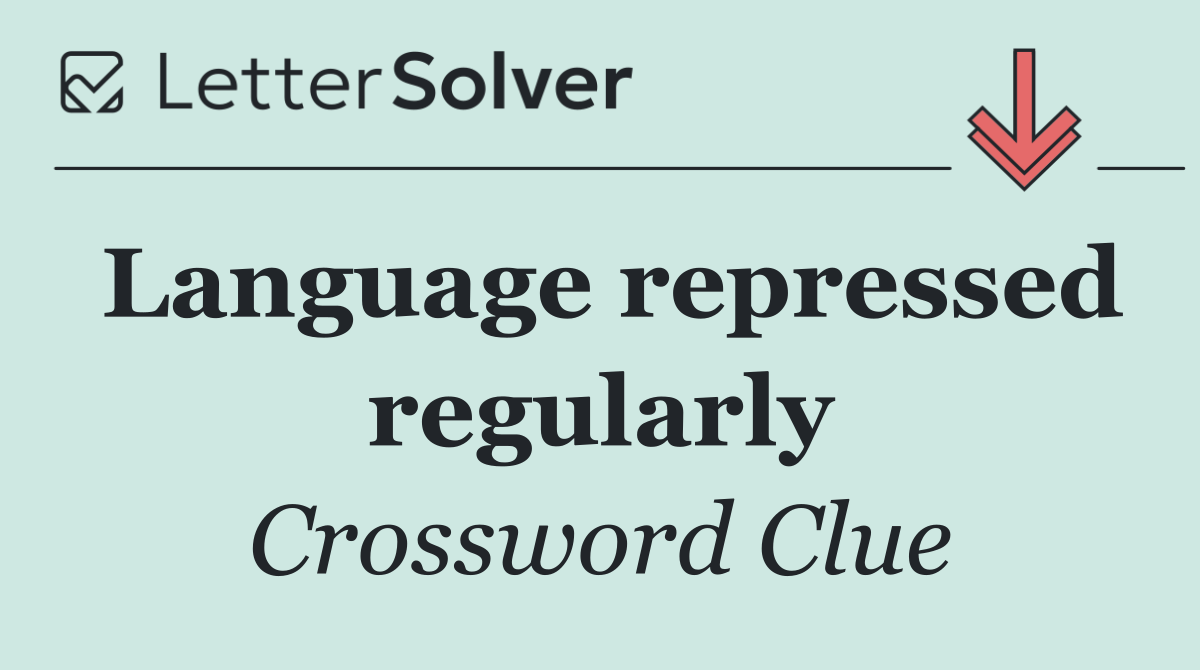 Language repressed regularly