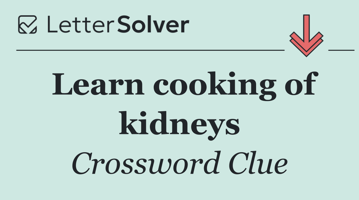 Learn cooking of kidneys