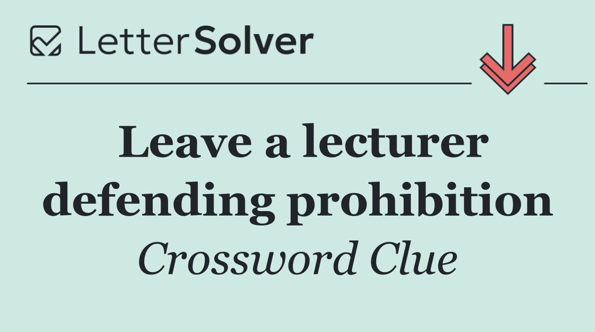 Leave a lecturer defending prohibition