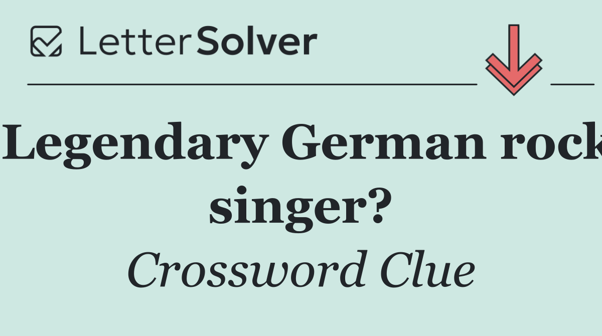 Legendary German rock singer?