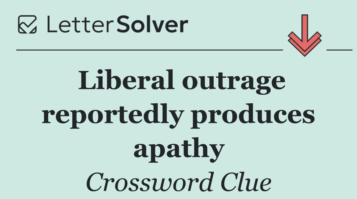Liberal outrage reportedly produces apathy