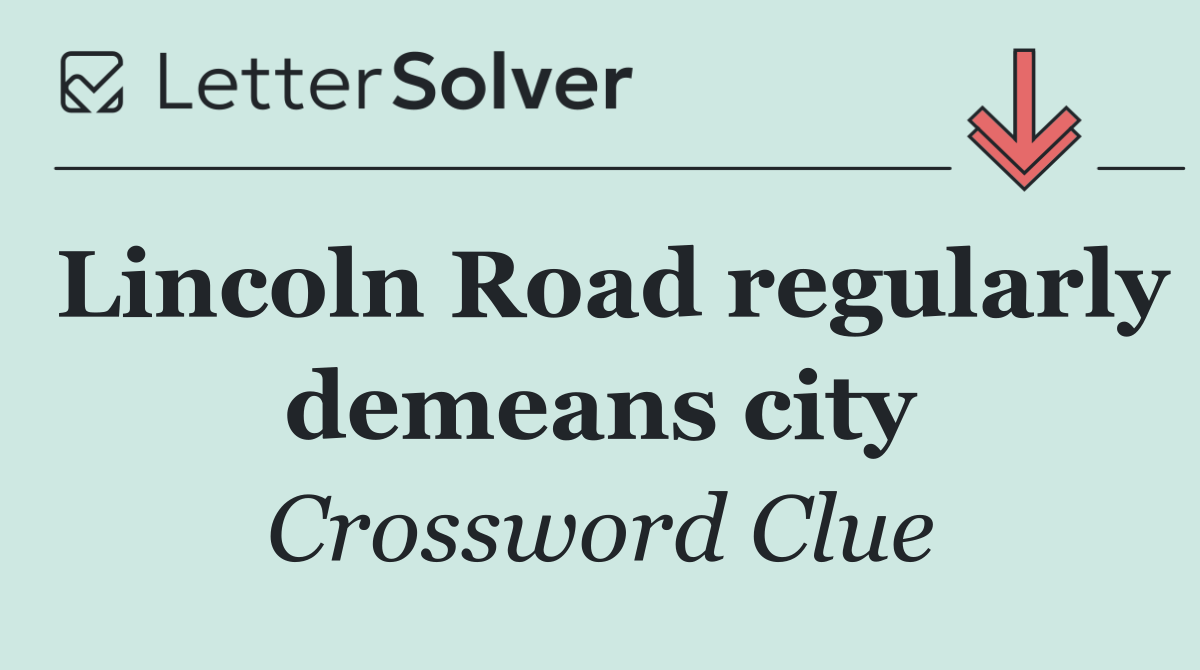 Lincoln Road regularly demeans city