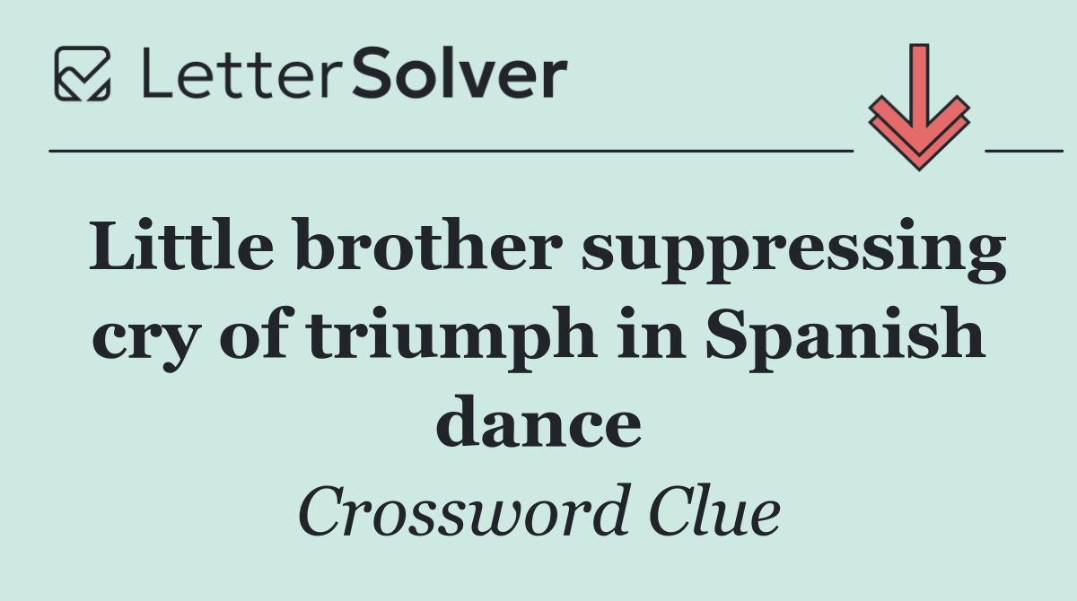 Little brother suppressing cry of triumph in Spanish dance