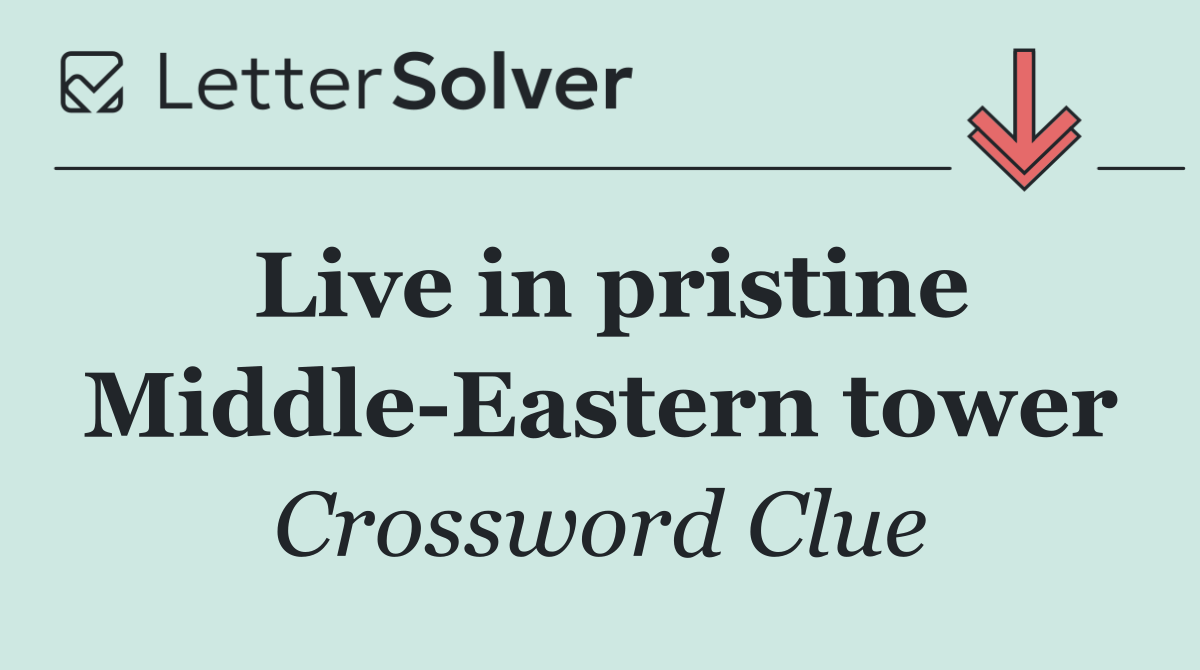 Live in pristine Middle Eastern tower