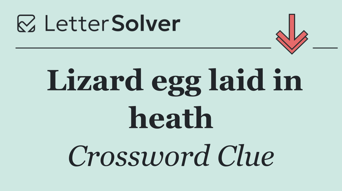 Lizard egg laid in heath