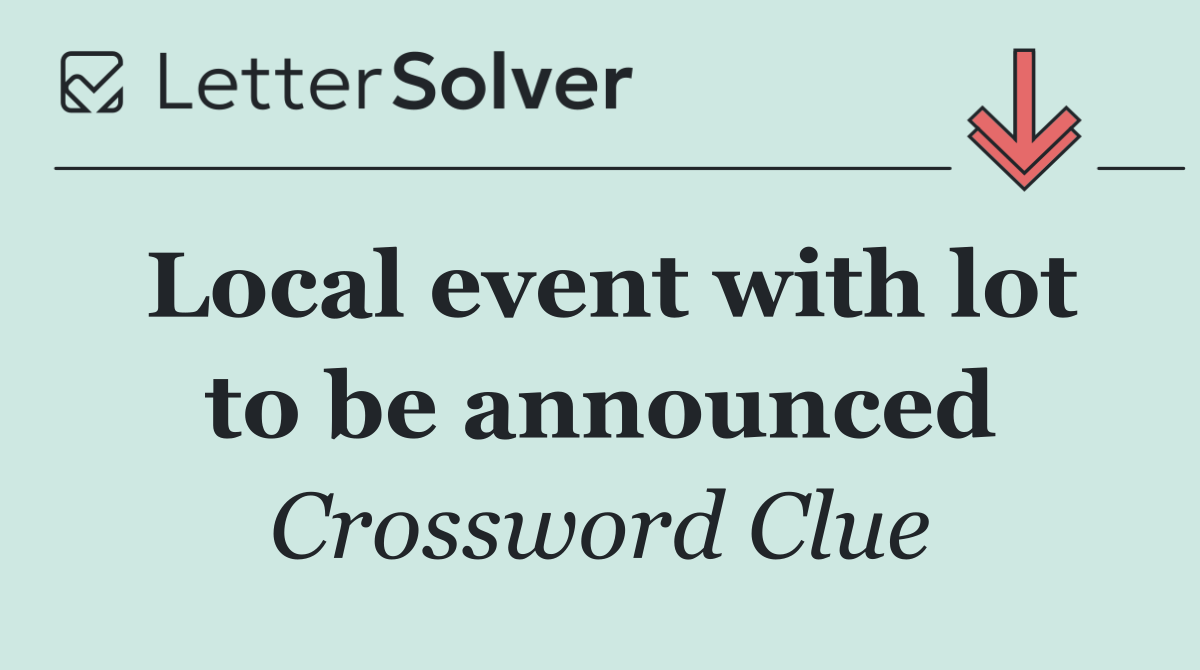 Local event with lot to be announced