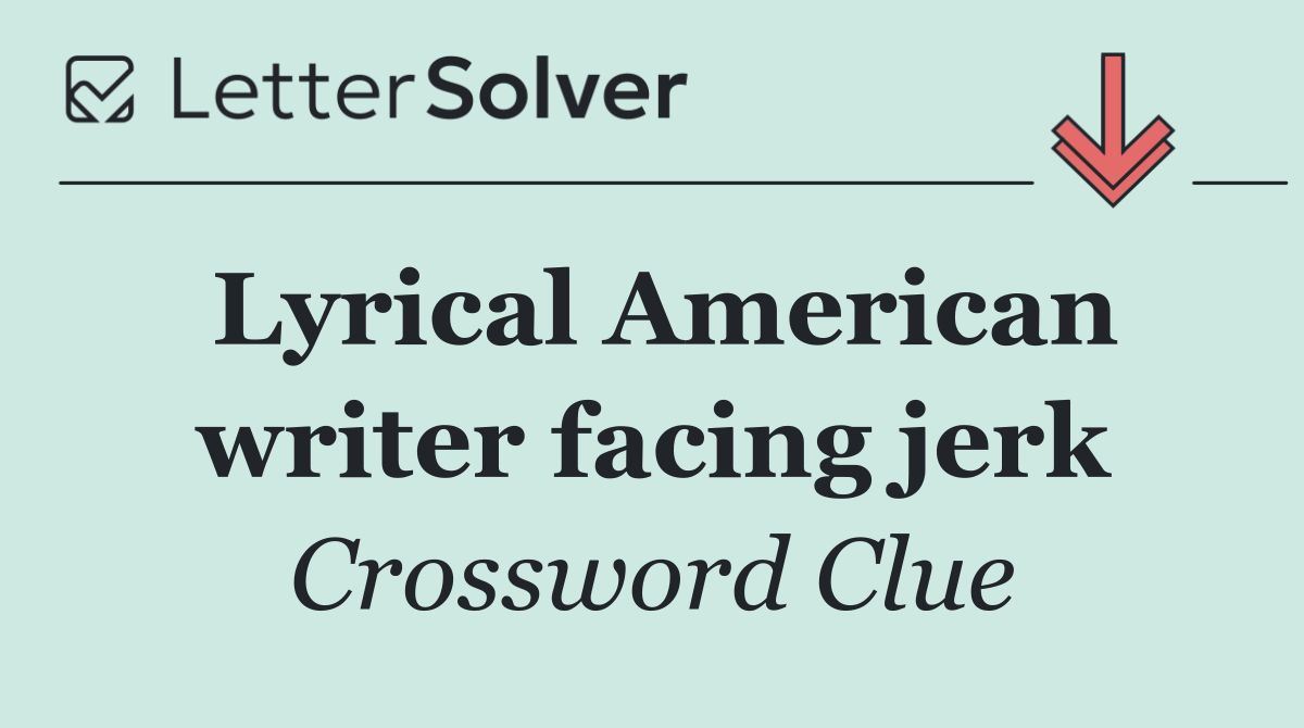 Lyrical American writer facing jerk